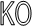 KO